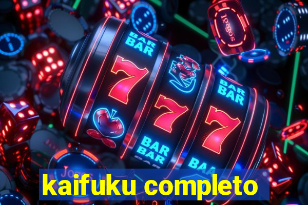 kaifuku completo